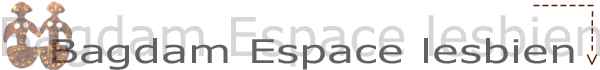 Bagdam espace lesbien