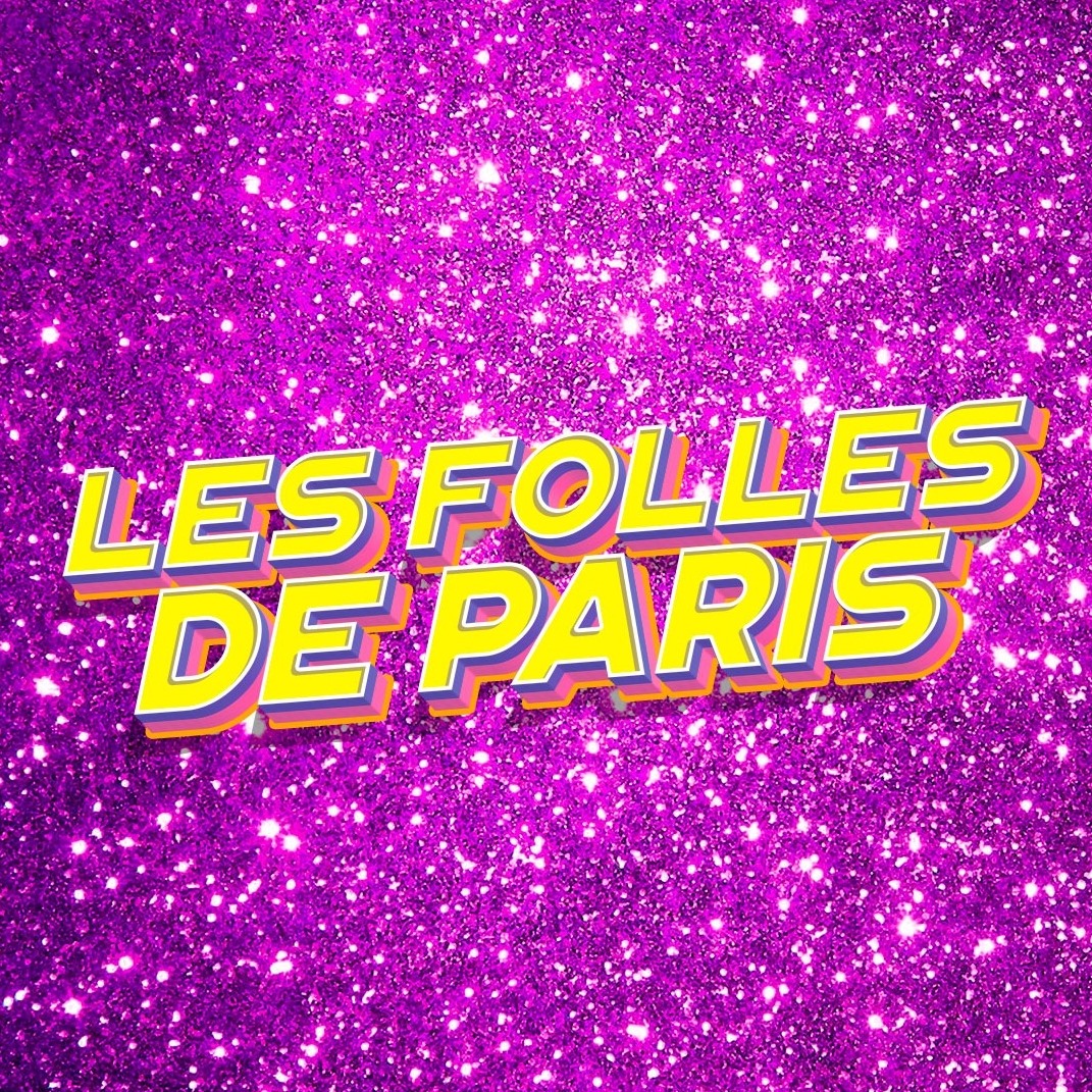 Les Folles de Paris