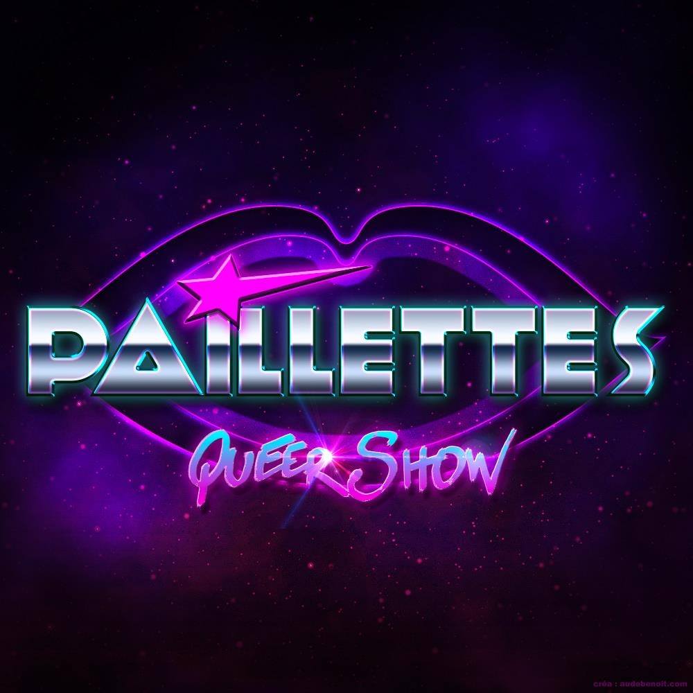 Paillettes - Queer show