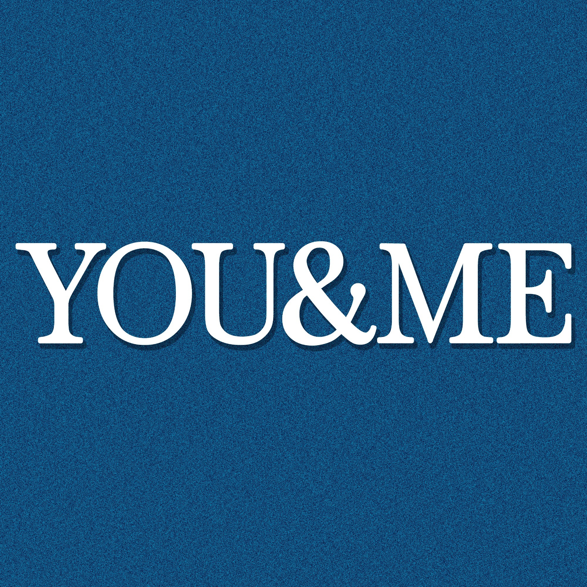 You & Me