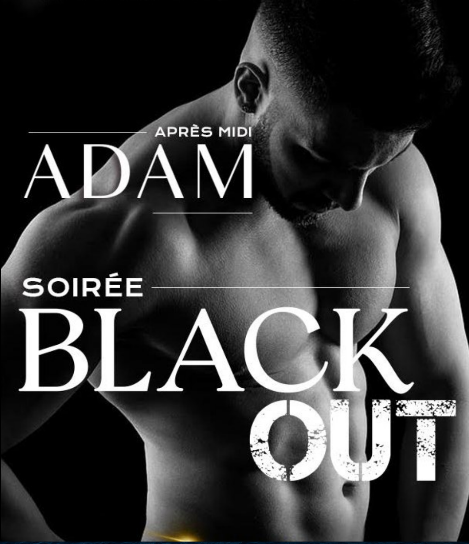 Agenda Après-midi Adam puis soirée black out Adam