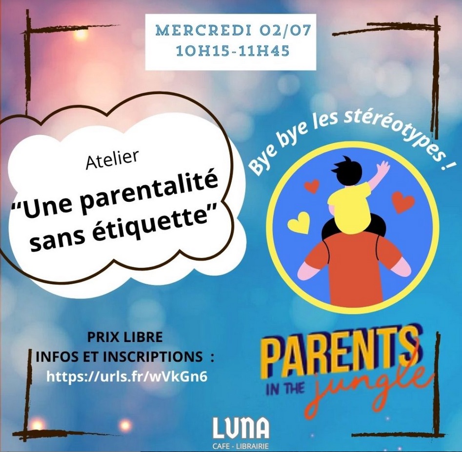 Atelier "une parentalité sans étiquette" • Agenda