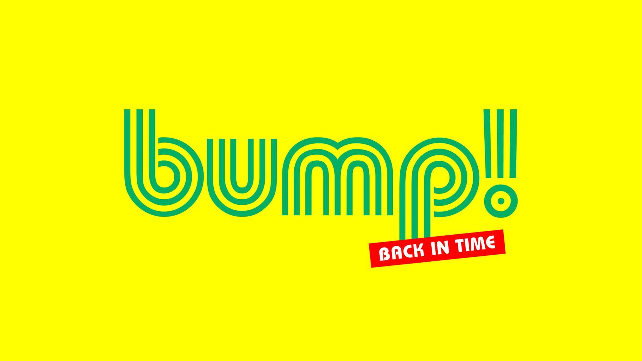 Bump! • Agenda