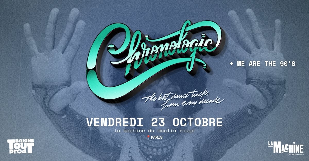 Chronologic + We are the 90's