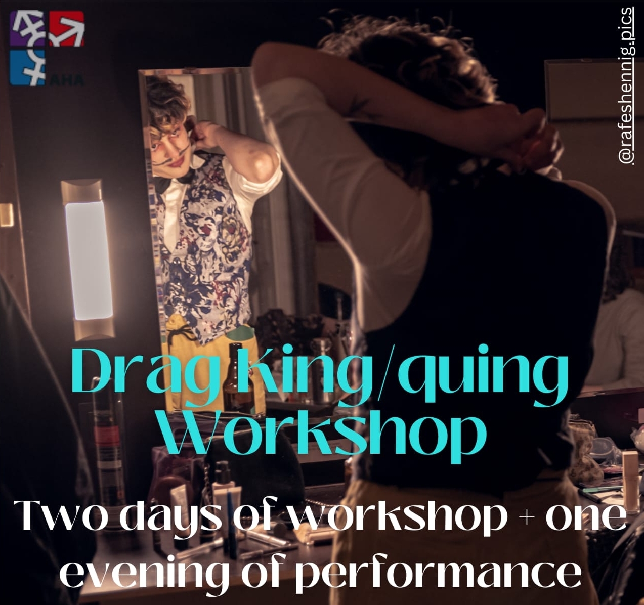 Drag king & quing workshop • Agenda