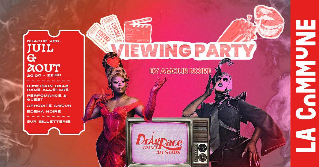 Drag Race France all stars viewing party • Agenda