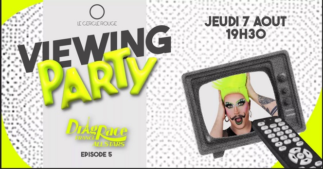 Drag Race France all stars viewing party • Agenda