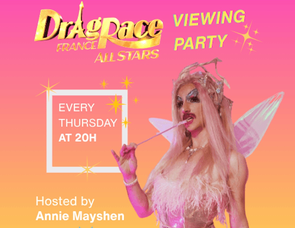 Drag Race France all stars viewing party • Agenda