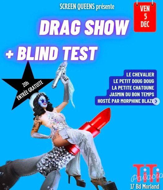 Drag show + blind test