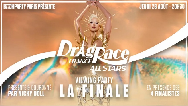 Finale Drag Race France all stars viewing party & couronnement par Nicky Doll • Agenda