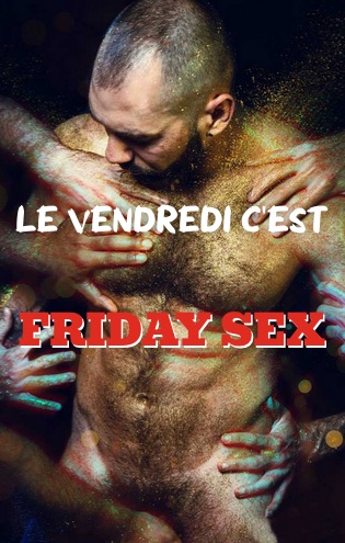 Agenda Friday sex 12h-2h - naturiste à partir de 19h