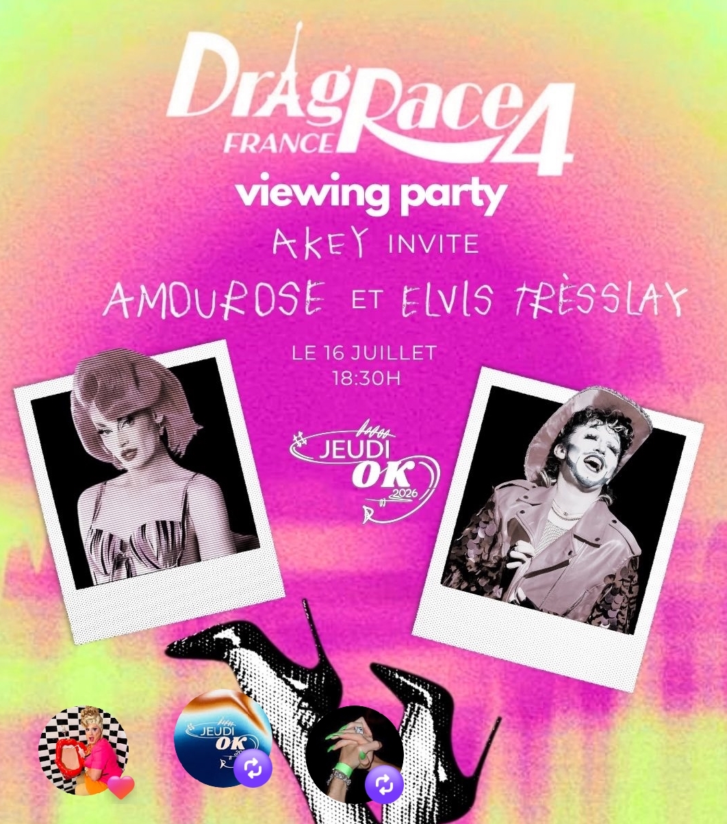 Jeudi Ok & Drag Race France 4 viewing party