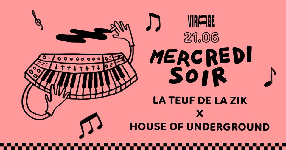 La teuf de la zik' x House of Underground
