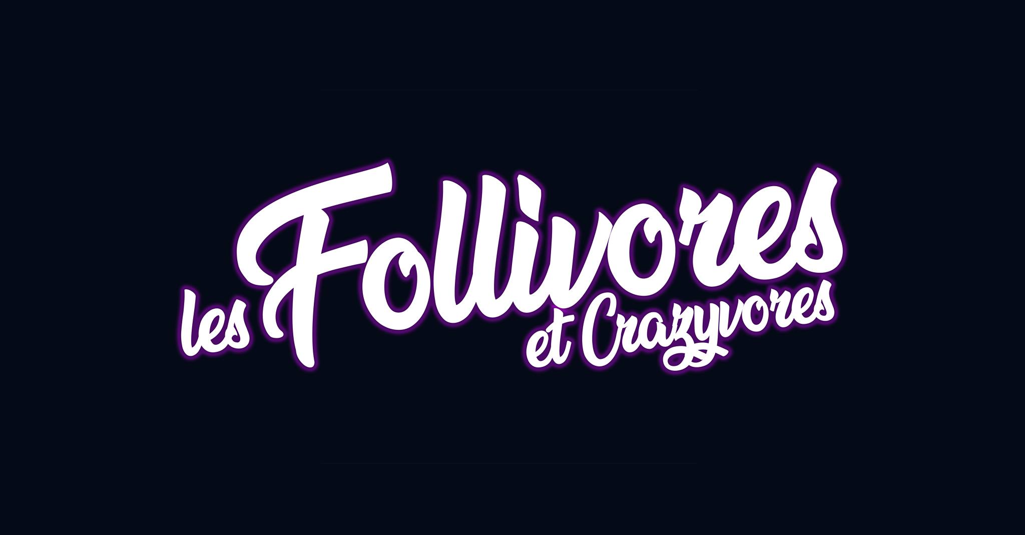 Les Follivores Crazyvores • Agenda
