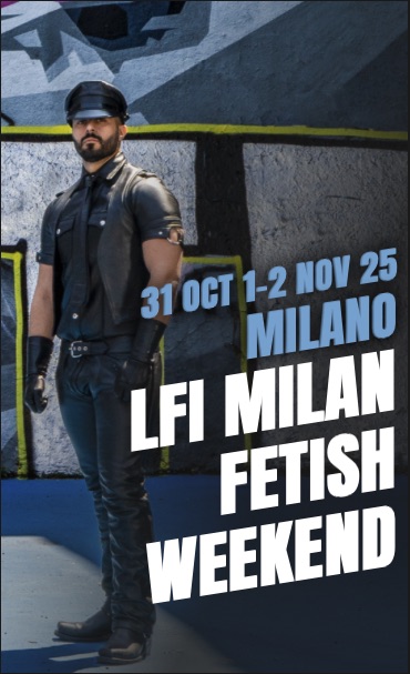 Agenda LFI Milan fetish weekend