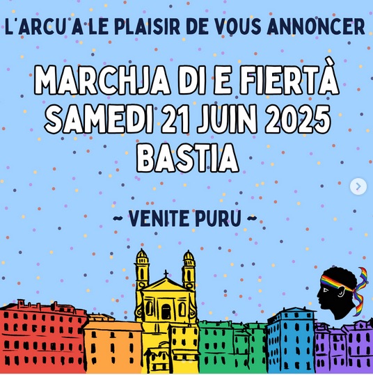 Marchja di e fierta/Marche des fiertés Bastia 2025 • Agenda