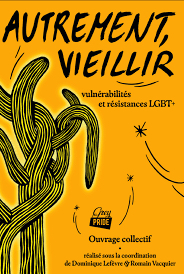 Présentation de l’ouvrage « Autrement vieillir : vulnérabilités et résistances LGBT+ » • Agenda