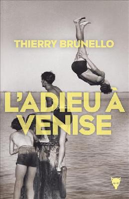Rencontre avec Thierry Brunello pour son livre L'adieu à Venise