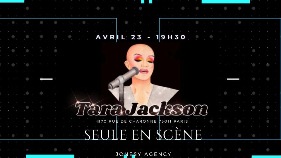 Tara Jackson : Seule en scène
