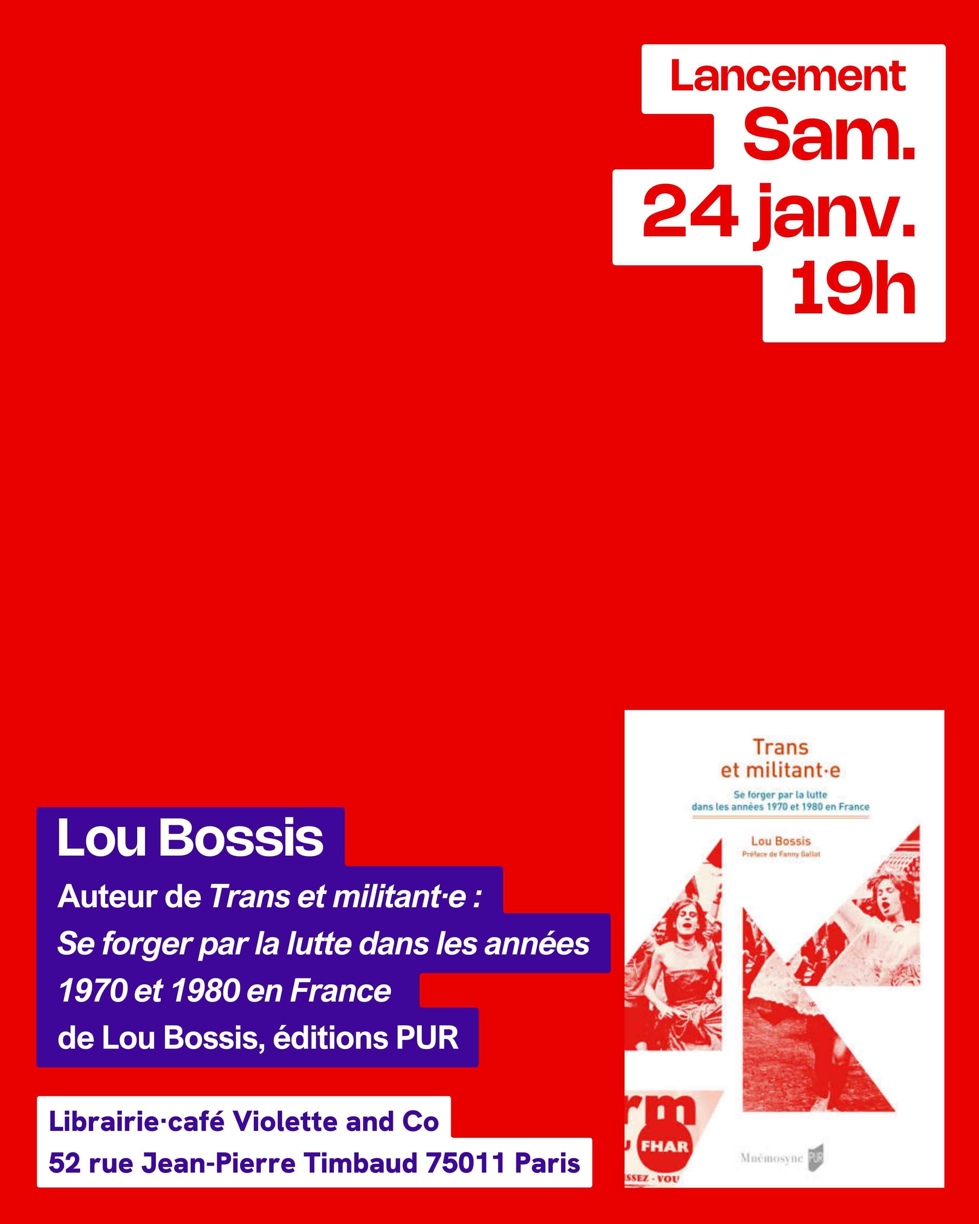 Trans et militant·e, Se forger par la lutte dans les années 1970 et 1980 en France de Lou Bossis