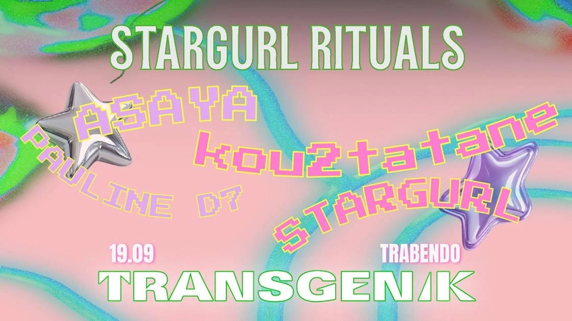 Transgenik x Stargurl Rituals